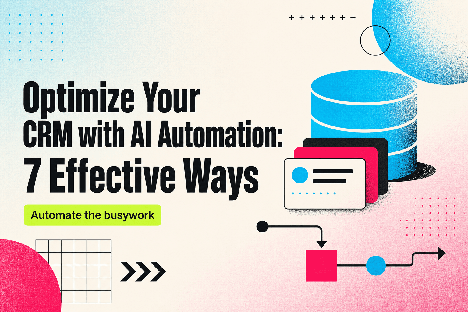 Blog cover for Optimize Your CRM with AI Automation showing abstract CRM icons, workflow arrows, and a cyan-to-magenta gradient on an off-white background.