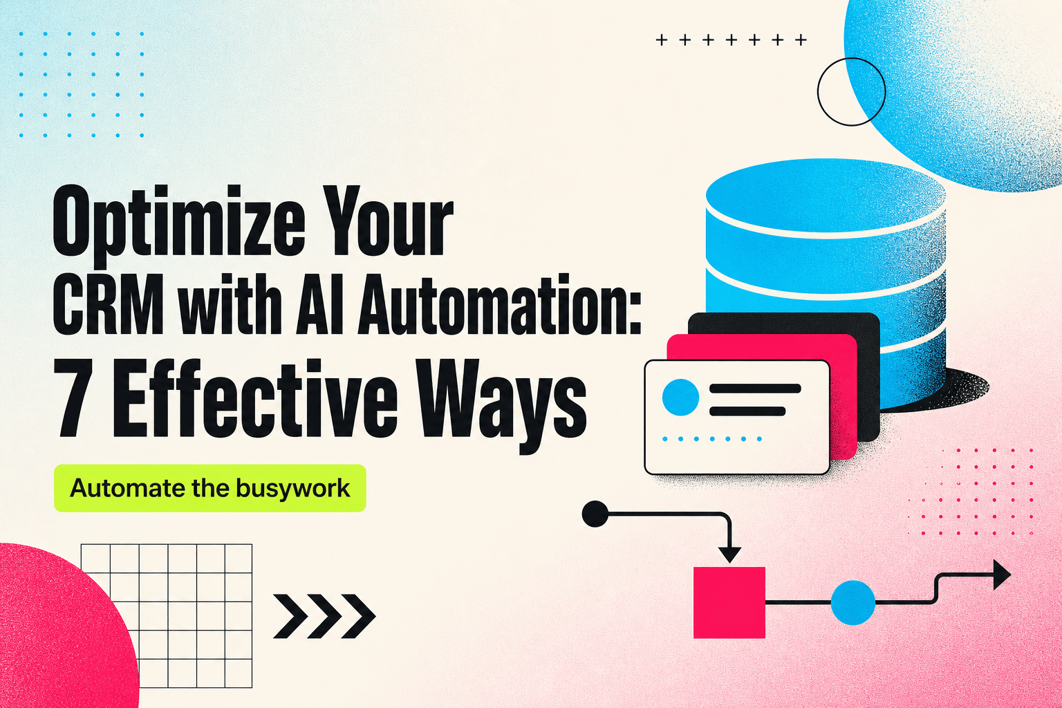 Blog cover for Optimize Your CRM with AI Automation showing abstract CRM icons, workflow arrows, and a cyan-to-magenta gradient on an off-white background.